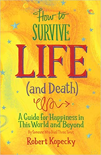 How to Survive Life and Death