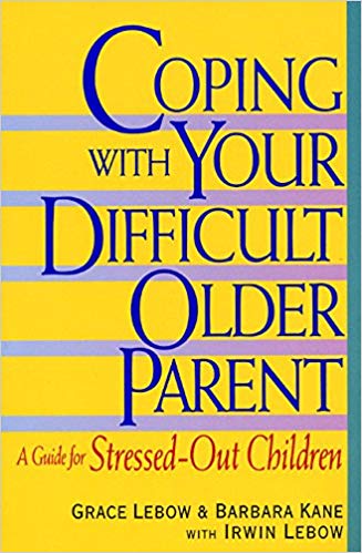 Coping with a Difficult Older Parent