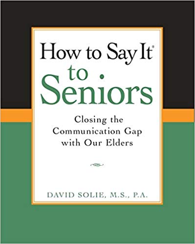 How to Say It to Seniors