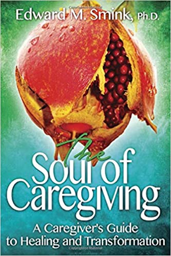 The Soul of Caregiving