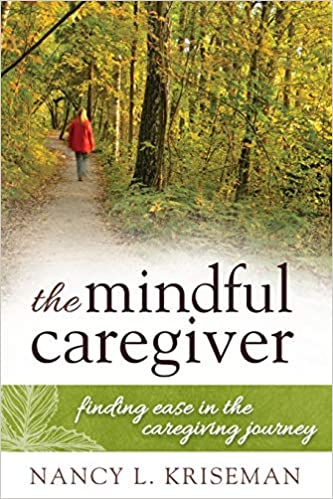 The Mindful Caregiver